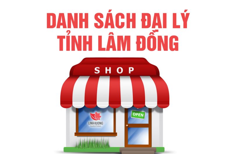 Danh sách đại lý tỉnh Lâm Đồng