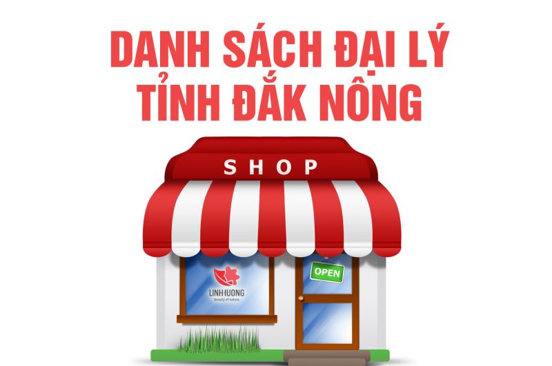 Danh sách đại lý tỉnh Đắk Nông